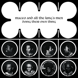 Maceo & All The King's Men Doing Their Own Thing Vinyl LP