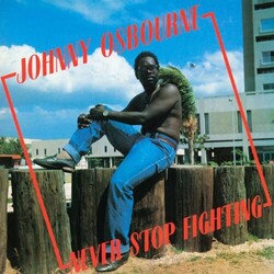 Johnny Osbourne Never Stop Fighting Vinyl LP