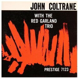 John Coltrane / The Red Garland Trio John Coltrane With The Red Garland Trio Vinyl LP