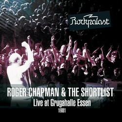Roger Chapman / The Shortlist Live At Grugahalle Essen 1981 Vinyl LP