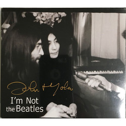 John Lennon / Yoko Ono / Howard Smith (8) I'm Not The Beatles: The John & Yoko Interviews with Howard Smith 1969-72 Vinyl LP