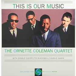 The Ornette Coleman Quartet This Is Our Music Vinyl 2 LP