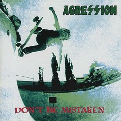 Agression Don'T Be Mistaken Vinyl LP