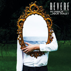 Revere My Mirror / Your Target Vinyl LP