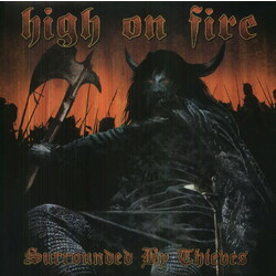 High On Fire Surrounded By Thieves Vinyl 2 LP