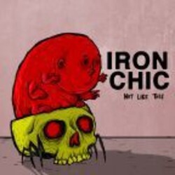 Iron Chic Not Like This Vinyl LP