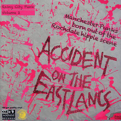 Accident On The East Lancs Rainy City Punk Volume 2 Vinyl 2 LP