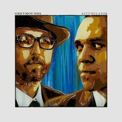 Greyhounds (2) Accumulator Vinyl LP