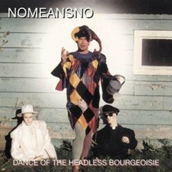 Nomeansno Dance Of The Headless Bourgeoisie Vinyl 2 LP