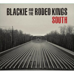 Blackie And The Rodeo Kings South Vinyl LP