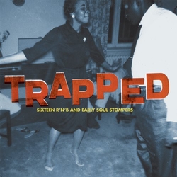 V/A Trapped 16 Never-Before-Reissued Rnb And Early Soul Stompers Vinyl LP