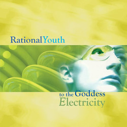 Rational Youth To The Goddess Electricity Vinyl LP