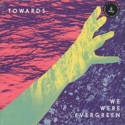 We Were Evergreen Towards Vinyl LP