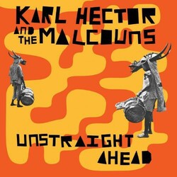 Karl Hector / The Malcouns Unstraight Ahead Vinyl 2 LP