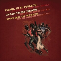Various Spain In My Heart (Songs Of The Spanish Civil War) Vinyl LP