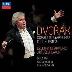 Antonín Dvořák / The Czech Philharmonic Orchestra / Jiří Bělohlávek / Garrick Ohlsson / Alisa Weilerstein / Frank Peter Zimmermann Complete Symphonies
