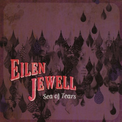 Eilen Jewell Sea Of Tears Vinyl LP