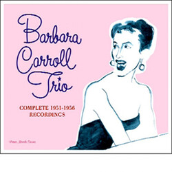 Barbara Carroll Trio Complete 1951-1956 Recordings Vinyl LP