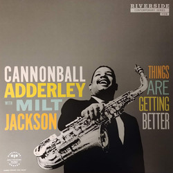 Cannonball Adderley / Milt Jackson Things Are Getting Better Vinyl LP