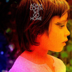 Adam Cohen We Go Home Vinyl LP