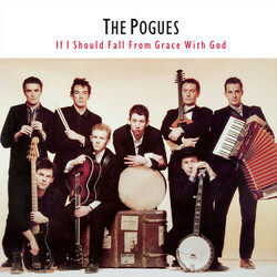 The Pogues If I Should Fall From Grace With God Vinyl LP