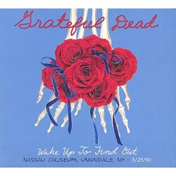 The Grateful Dead Wake Up To Find Out (Nassau Coliseum, Uniondale, NY • 3/29/1990) Vinyl LP