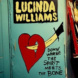 Lucinda Williams Down Where The Spirit Meets The Bone Vinyl 3 LP