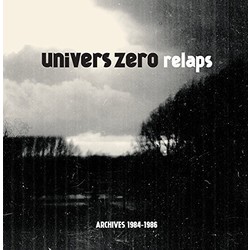 Univers Zero Relaps (Archives 1984-1986) Vinyl 2 LP