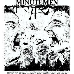 Minutemen Buzz Or Howl Under The Influence Of Heat Vinyl LP
