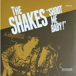 The Shakes (9) Shoot Me Baby! Vinyl LP