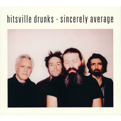 Hitsville Drunks Sincerely Average Vinyl LP