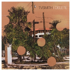 TV Smith I Delete Vinyl LP