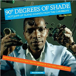 Various 90° Degrees Of Shade (Hot Jump-Up Island Sounds From The Caribbean) (Volume Two) Vinyl 2 LP