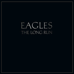 Eagles The Long Run Vinyl LP