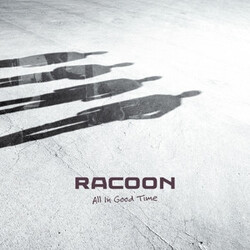 Racoon (4) All In Good Time Multi Vinyl LP/CD