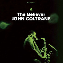 John Coltrane The Believer Vinyl LP