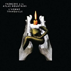 Frànçois And The Atlas Mountains L'homme Tranquille Vinyl LP