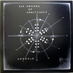 Six Organs Of Admittance Hexadic Vinyl LP