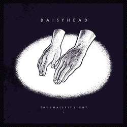 Daisyhead The Smallest Light Vinyl LP