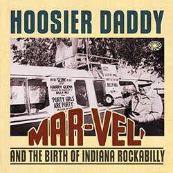 Various Hoosier Daddy: Mar-Vel' And The Birth Of Indiana Rockabilly Vinyl 2 LP