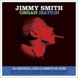Jimmy Smith Organ Ization 30 Original Classics 3 CD