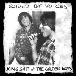 Guided By Voices King Shit & The Golden Boys Vinyl LP
