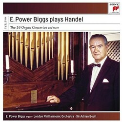 Georg Friedrich Händel / E. Power Biggs / The London Philharmonic Orchestra / Sir Adrian Boult / The Royal Philharmonic Orchestra / Sir Charles Groves