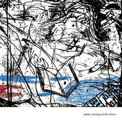Junius Forcing Out The Silence Vinyl LP