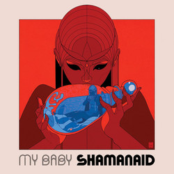 My Baby (2) Shamanaid Vinyl LP