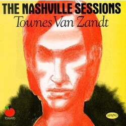 Townes Van Zandt The Nashville Sessions Vinyl LP