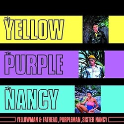 Yellowman & Fathead / Purpleman / Sister Nancy The Yellow, The Purple And The Nancy Vinyl LP