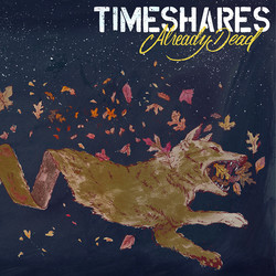 Timeshares Already Dead Vinyl LP