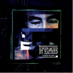 Embrace By Hatred Time Waits Lp + Download // Purple Vinyl LP