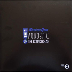Status Quo Aquostic - Live @ The Roundhouse Vinyl 2 LP